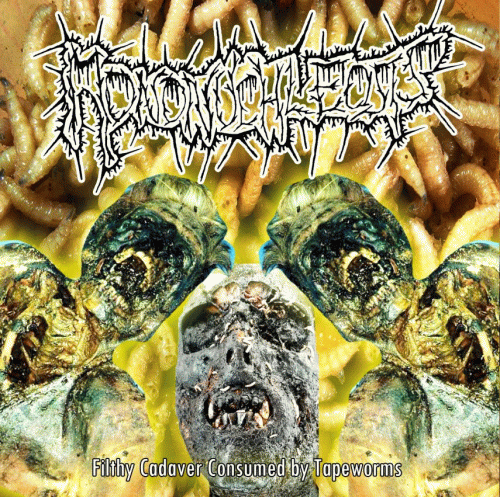 Mononuchleosis : Filthy Cadaver Consumed Tapeworms Mononuchleosis : Filthy Cadaver Consumed Tapeworms